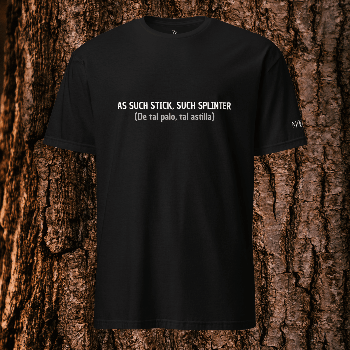 De Tal Palo Tal Astilla  | T-Shirt Unisex